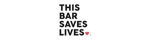This Bar Saves Lives,
