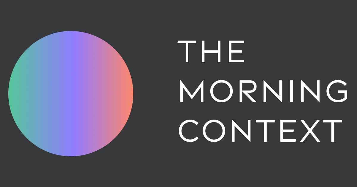 The Morning Context: Internet, Business, Chaos