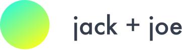 Jack + Joe