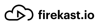 FireKast.io