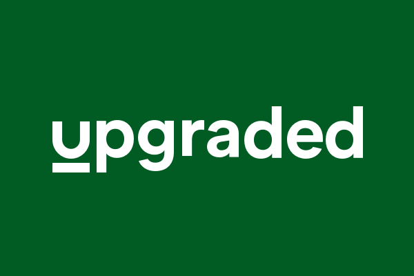 Upgraded