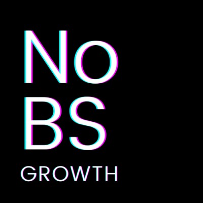 No-BS Growth