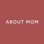 About Mom
