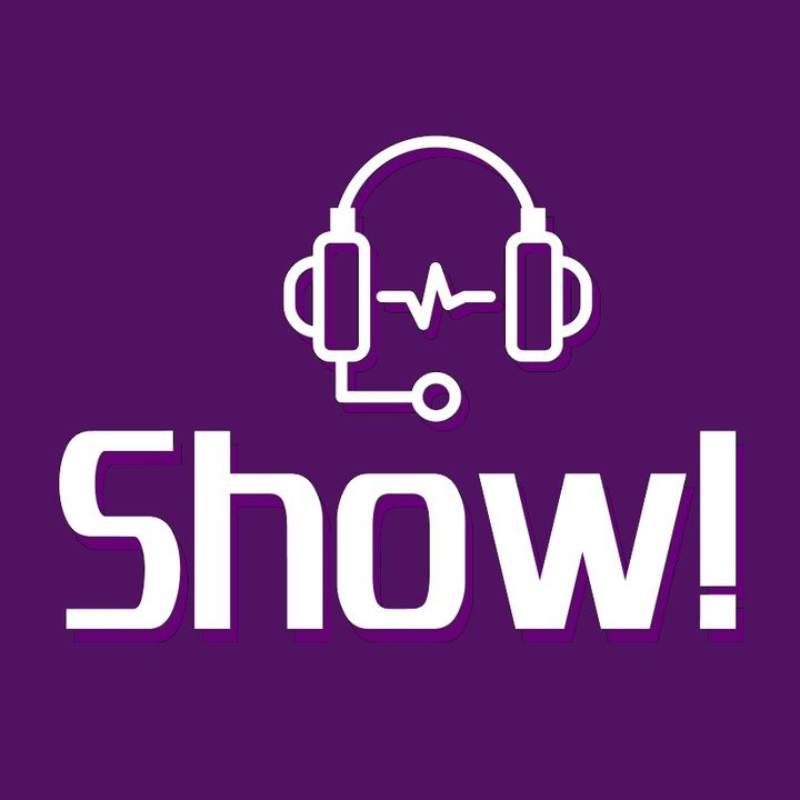 Show!