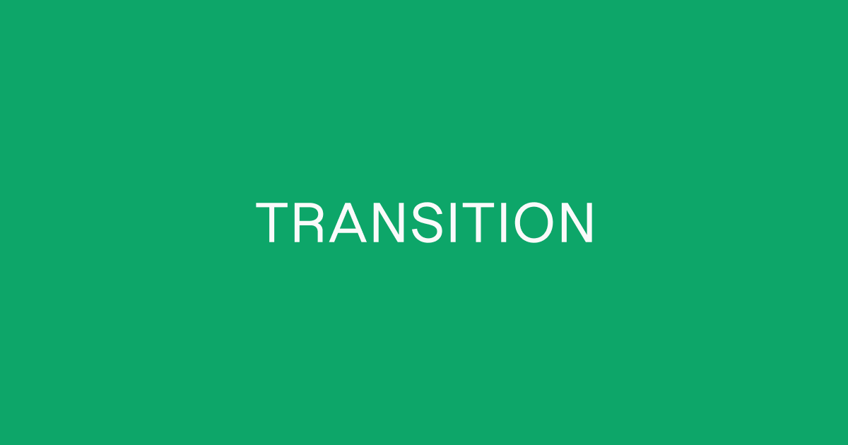 Transition