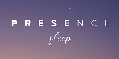 Presence Sleep