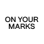 On Your Marks (Markato)
