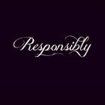 Responsibly