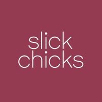Slick Chicks
