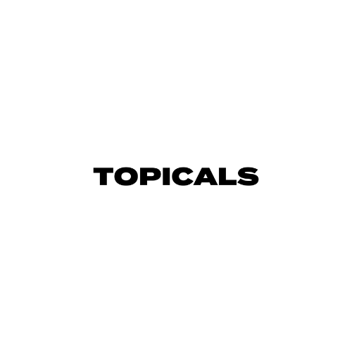 TOPICALS