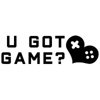U GOT GAME?