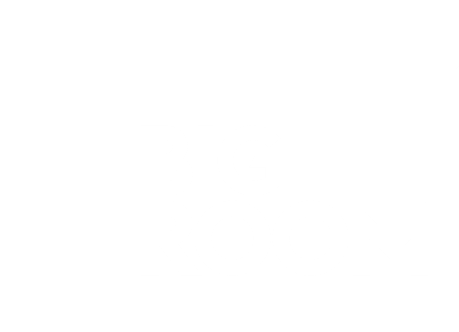 BigRoom