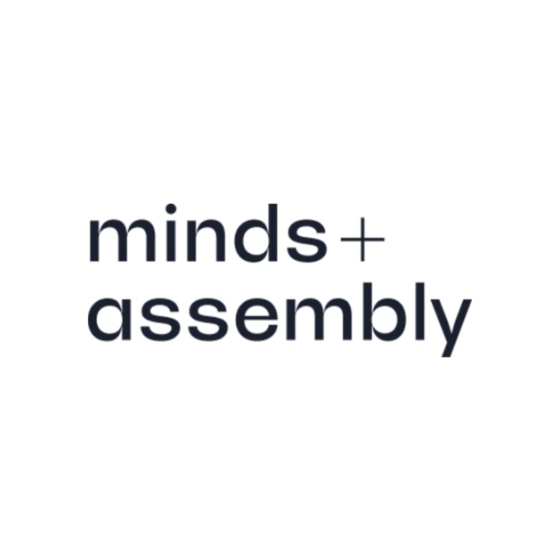 minds + assembly