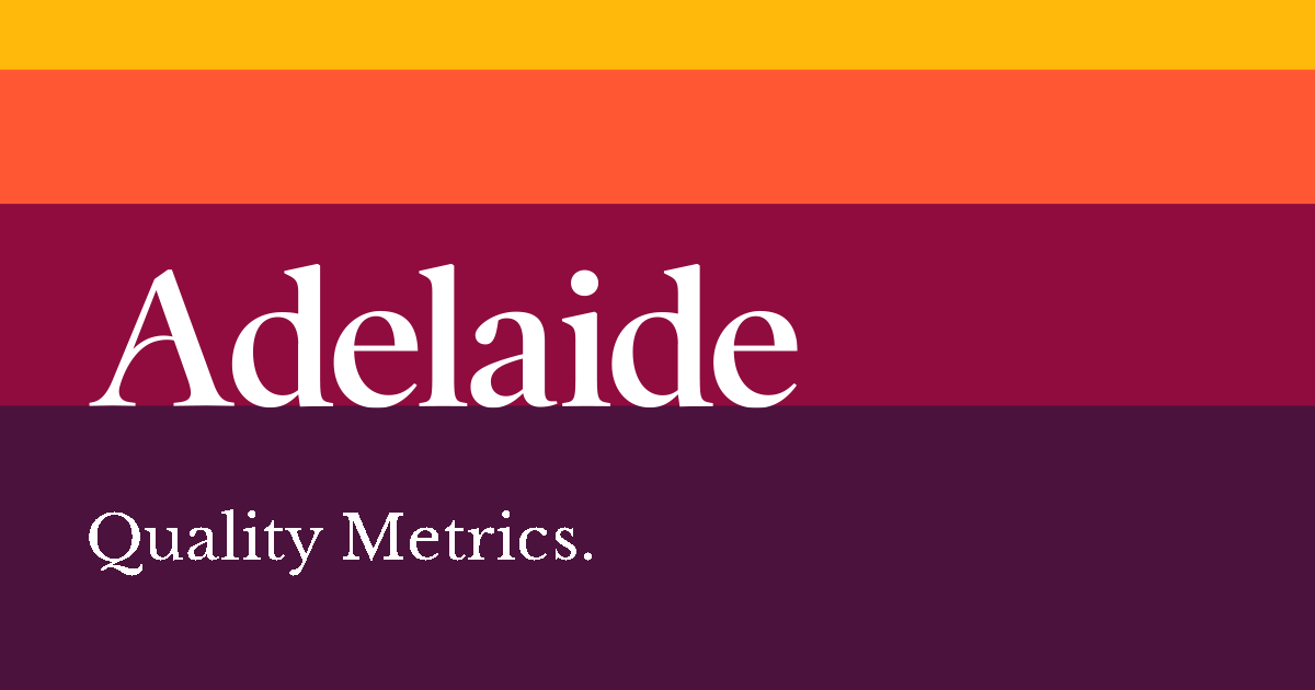 Adelaide Metrics