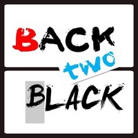BACK two BLACK