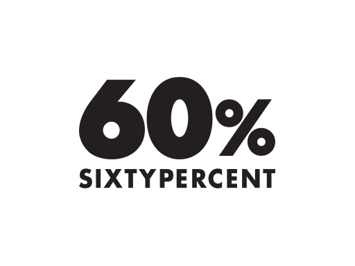 SIXTY PERCENT
