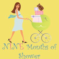 Nine Months of Shower