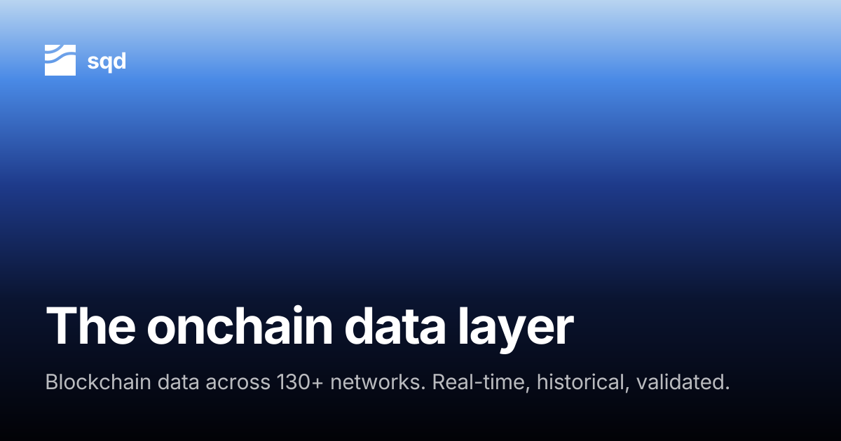 SQD. The Onchain Data Layer