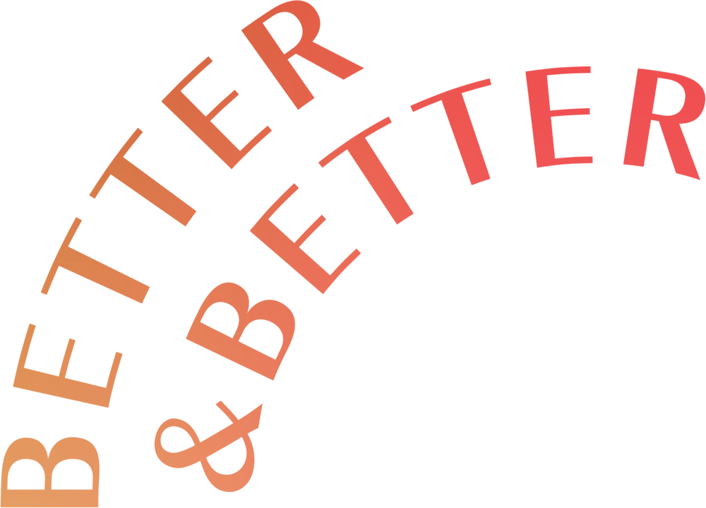 Better