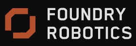 Foundry Robotics