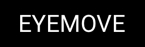 Eyemove