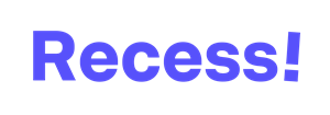Recess