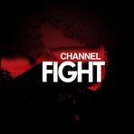 Channel Fight
