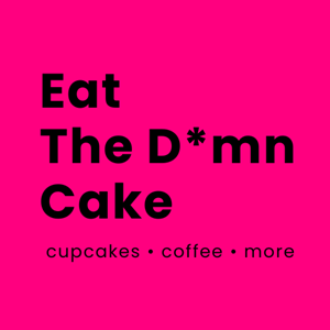 Eat The D*mn Cake